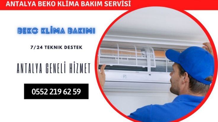 Antalya Beko Klima Servisi 0552 219 62 59 | Teknik Servis Hizmetleri