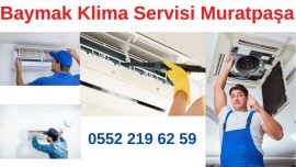 Muratpaşa Baymak Klima Servisi 0552 219 62 59 – En İyi Fiyatlar